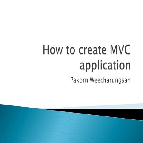 How to create mvc application | PPTX
