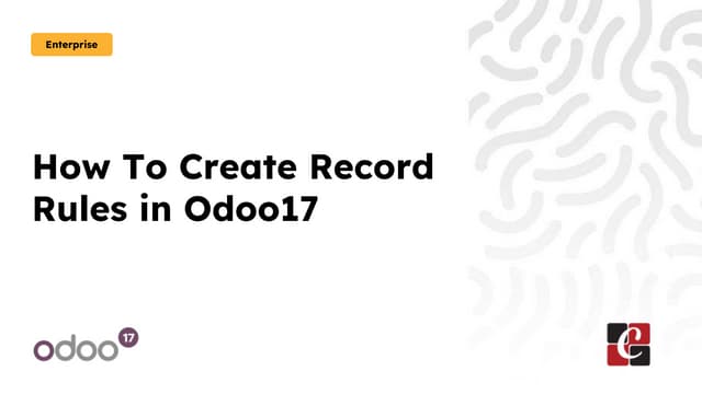 How To Create Record Rules in the Odoo 17
