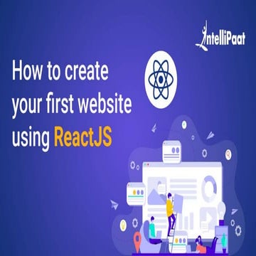 How to Create your First Website using ReactJS? | PPT