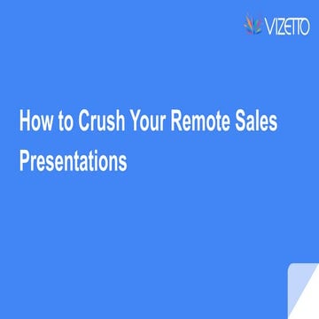 How to crush your remote sales presentations