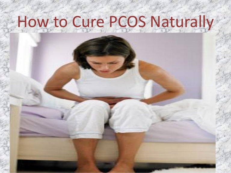 How to Cure PCOS Naturally PCOS Diet and Weight Loss Tips