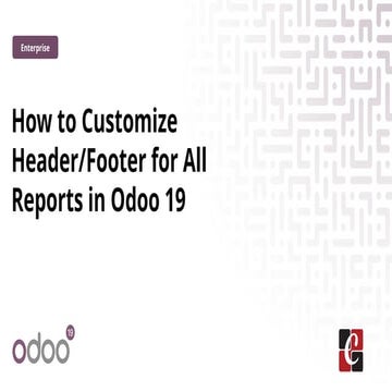 How to Customize Header/Footer for All Reports in Odoo 19 | PPTX