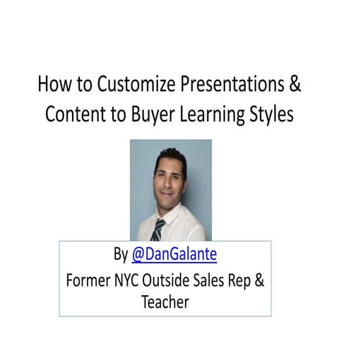 How to Customize Presentations & content to Buyer learning Styles