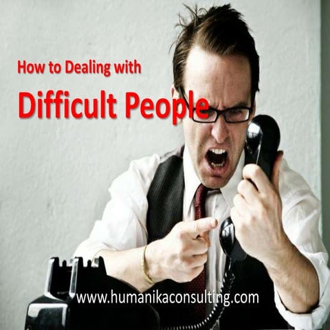 How to dealing with dificult people