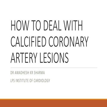 CALCIFIED CORONARY ARTERY LESIONS