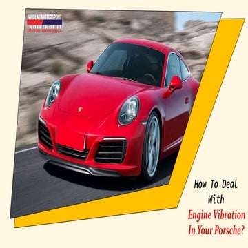 How to Deal with Engine Vibration in your Porsche