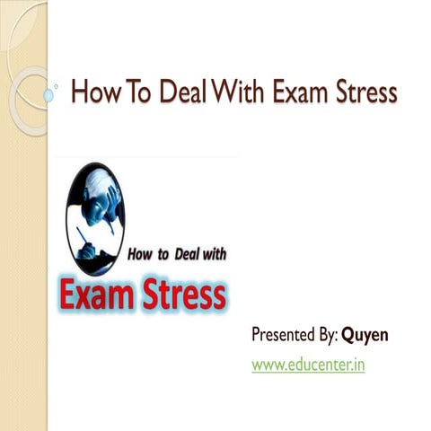 How to deal with exam stress | PPTX