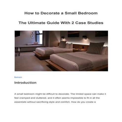 How to Decorate a Small Bedroom The Ultimate Guide With 2 Case Studies.pdf
