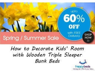 howtodecoratekidsroomwithwoodentriplesle