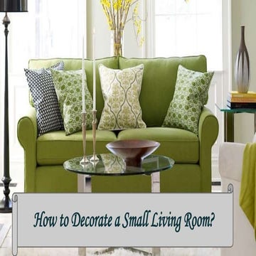 How to Decorate Small Living Room