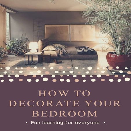 How to decorate your bedroom