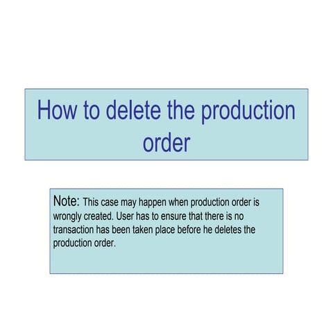 How to delete the production order - murali krishna nookella