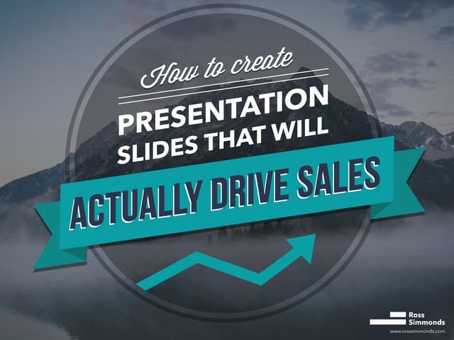 How to Deliver Presentations that ACTUALLY Drive Sales