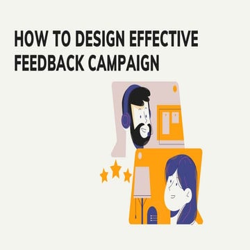 How to Design Effective Feedback Campaign