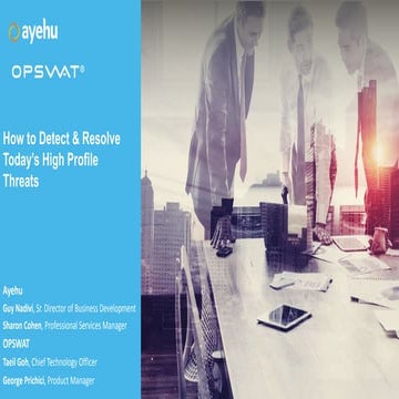 How to Detect and Resolve Today's High-Profile Threats | PPTX