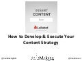 How to develop and execute your content strategy yourself