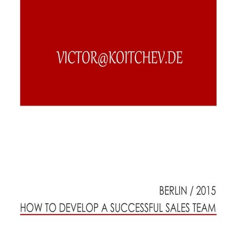 How to develop a successful sales team - Victor Koitchev
