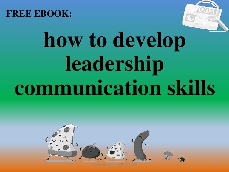 How to develop leadership communication skills pdf free download
