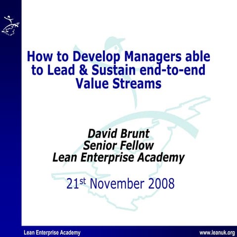 How to develop managers able to lean and sustain end to-end value streams