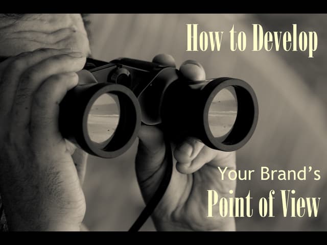 How to Develop Your Brand's Point o...
