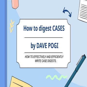 How to Effectively Digest and Write Case Digests for Law Students | PPTX