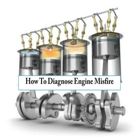 How To Dignose Engine Misfire | PDF