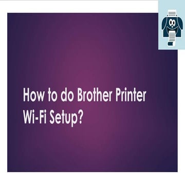 How to do Brother Printer Wi-Fi Setup? | Printer Tales