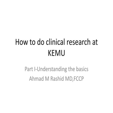 How to do clinical research at KEMU