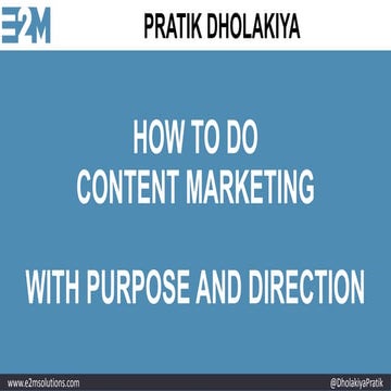 How to Do Content Marketing With Purpose And Direction