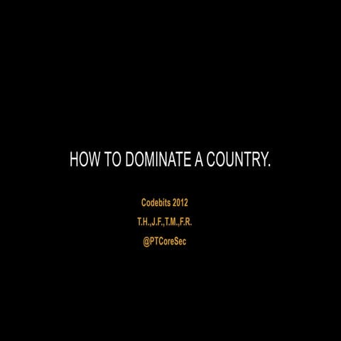How to dominate a country