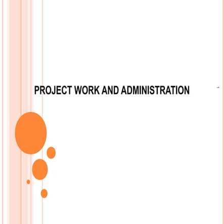 How to do Project Work and Administration Process correctly - Sameer Mitter