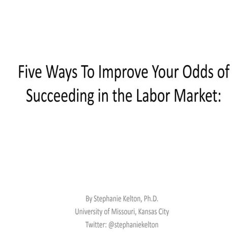 How to do well in labor market