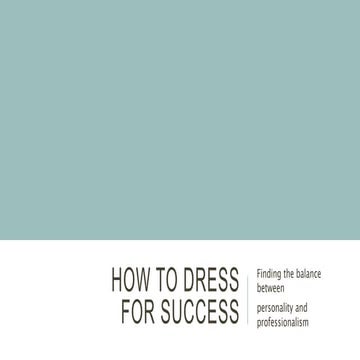 How to Dress for Success: Finding the Balance Between Personality and Profess...