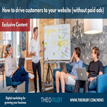 How to drive customers to your website - Richmond Creatives 