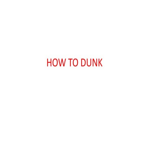How to dunk | PPTX