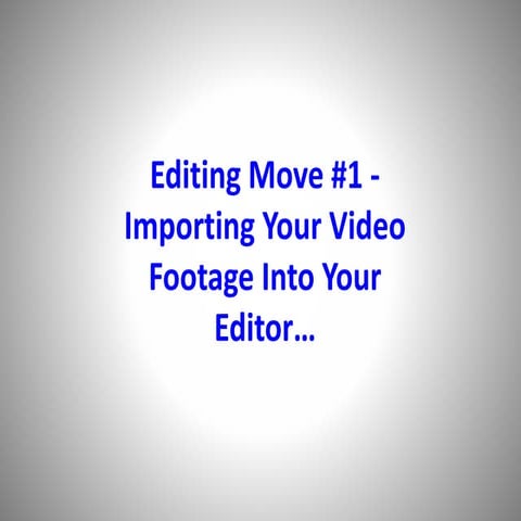 8 Basic Steps To Editing Your Video
