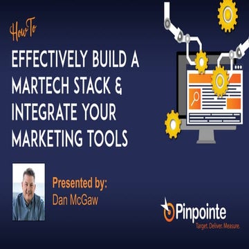 How to Effectively Build a Martech Stack & Integrate Your Marketing Tools
