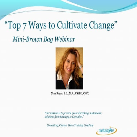 How to effectively cultivate change