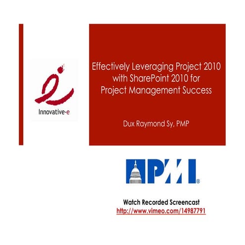Effectively Leveraging Project 2010 with SharePoint 2010 for Project Manageme...