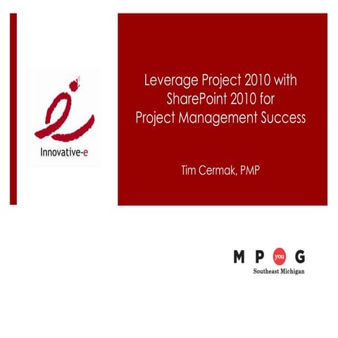 How to effectively utilize project 2010 with share point 2010 mpugsemi_feb2012
