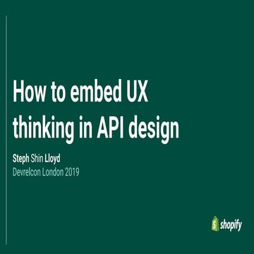 How to embed UX thinking in API design