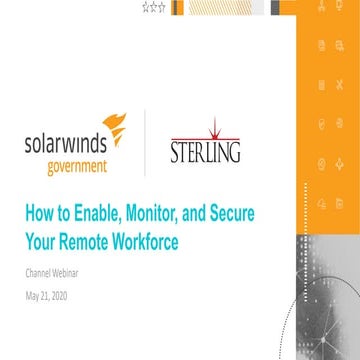 How to Enable, Monitor, and Secure Your Remote Workforce