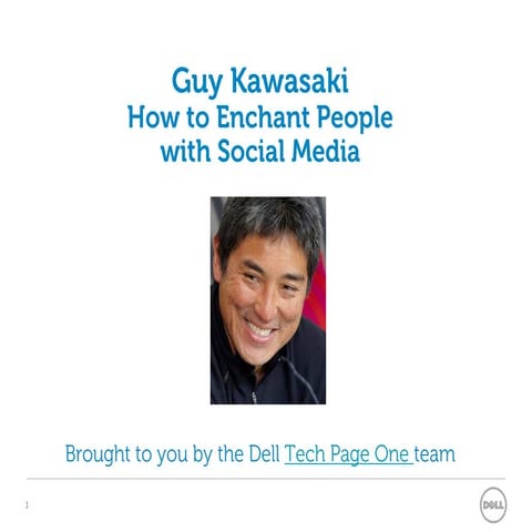 How to enchant people with social media by Guy Kawasaki