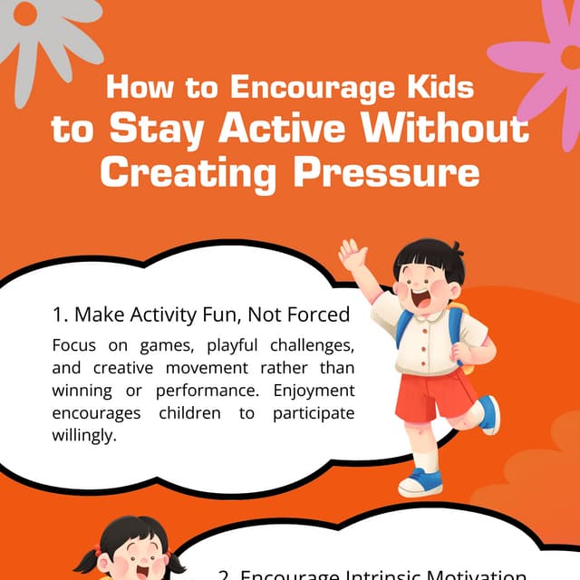 How to Encourage Kids to Stay Active Without Creating Pressure | PDF
