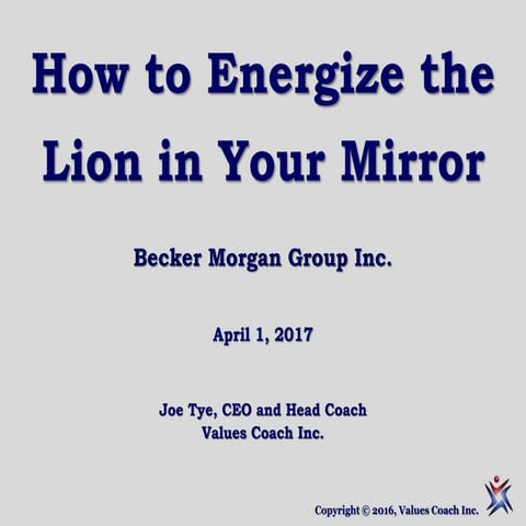 How to Energize the Lion in Your Mirror for Becker Morgan Group