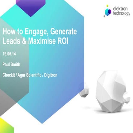 B2B content marketing: How to engage generate leads and maximise ROI