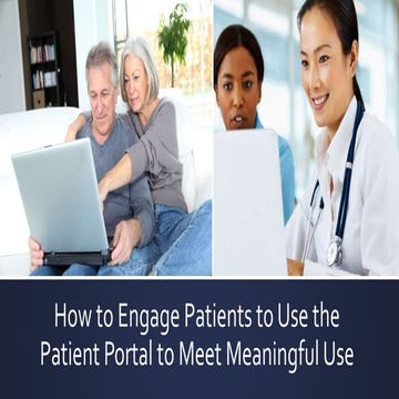 How to engage patients to use the patient portal to meet meaningful use