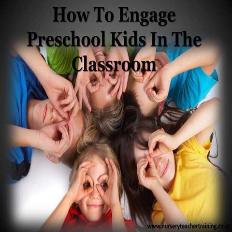 How to engage preschool kids in classroom