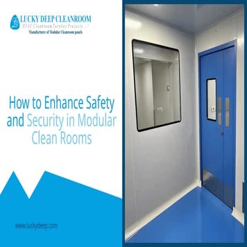 How to Enhance Safety and Security in Modular Clean Rooms.pptx