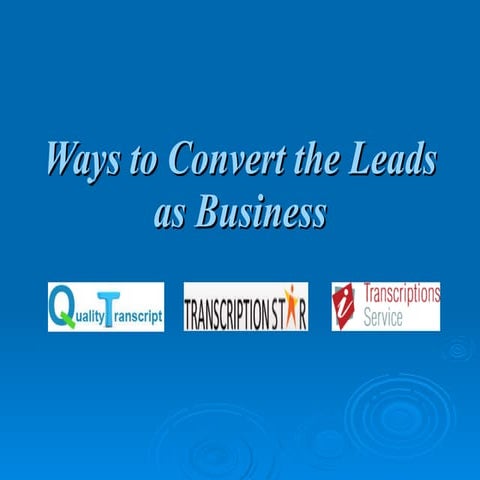How to enhance the conversion and Convert your leads as Business